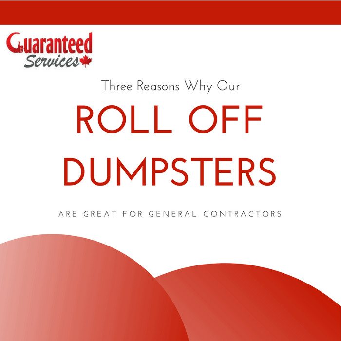 Three Reasons Why Our Roll Off Dumpsters are Great for General Contractors